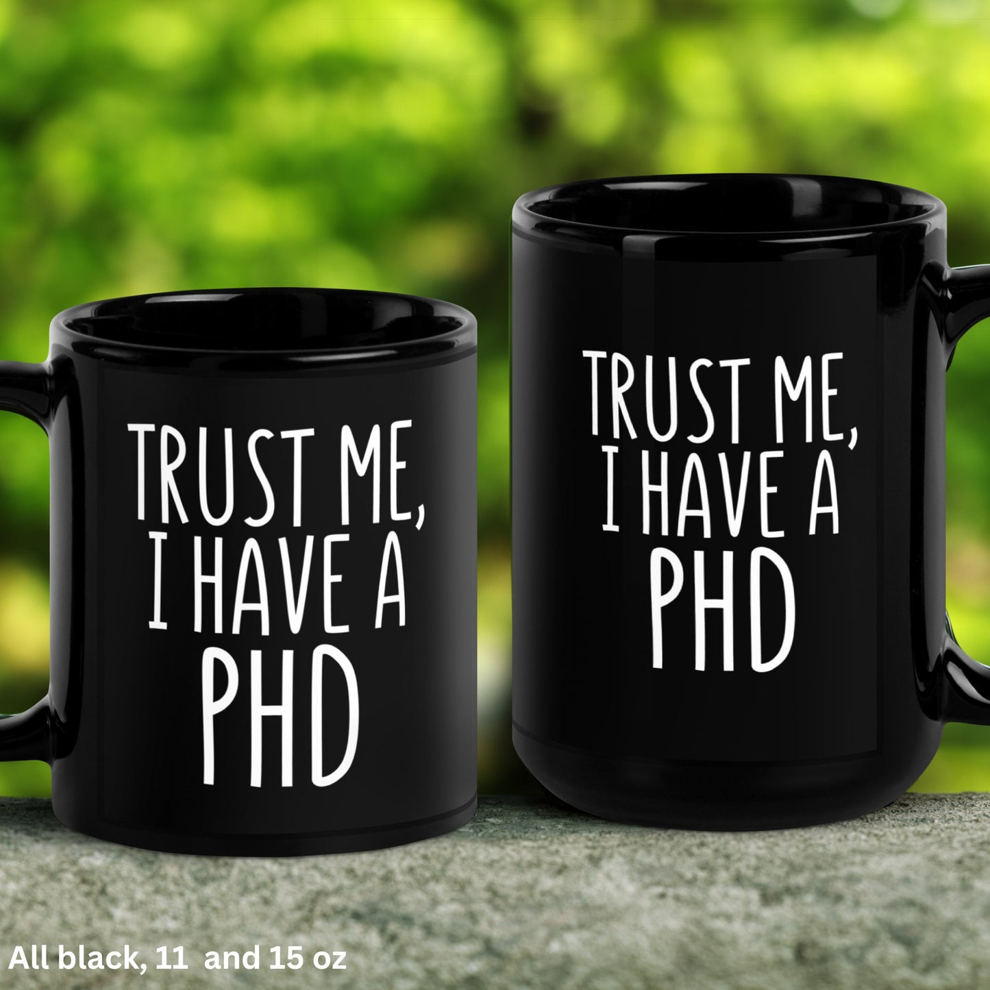 PHD Mug, Trust Me I Have A PHD, Doctorate Mug, College Graduation Gift - Zehnaria - CAREER & EDUCATION - Mugs