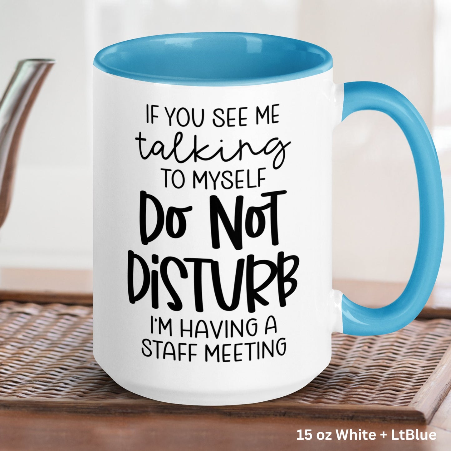 Office Mug, If You See Me Talking to Myself, Funny Coffee Mug, Work Humor - Zehnaria - OFFICE & WORK - Mugs