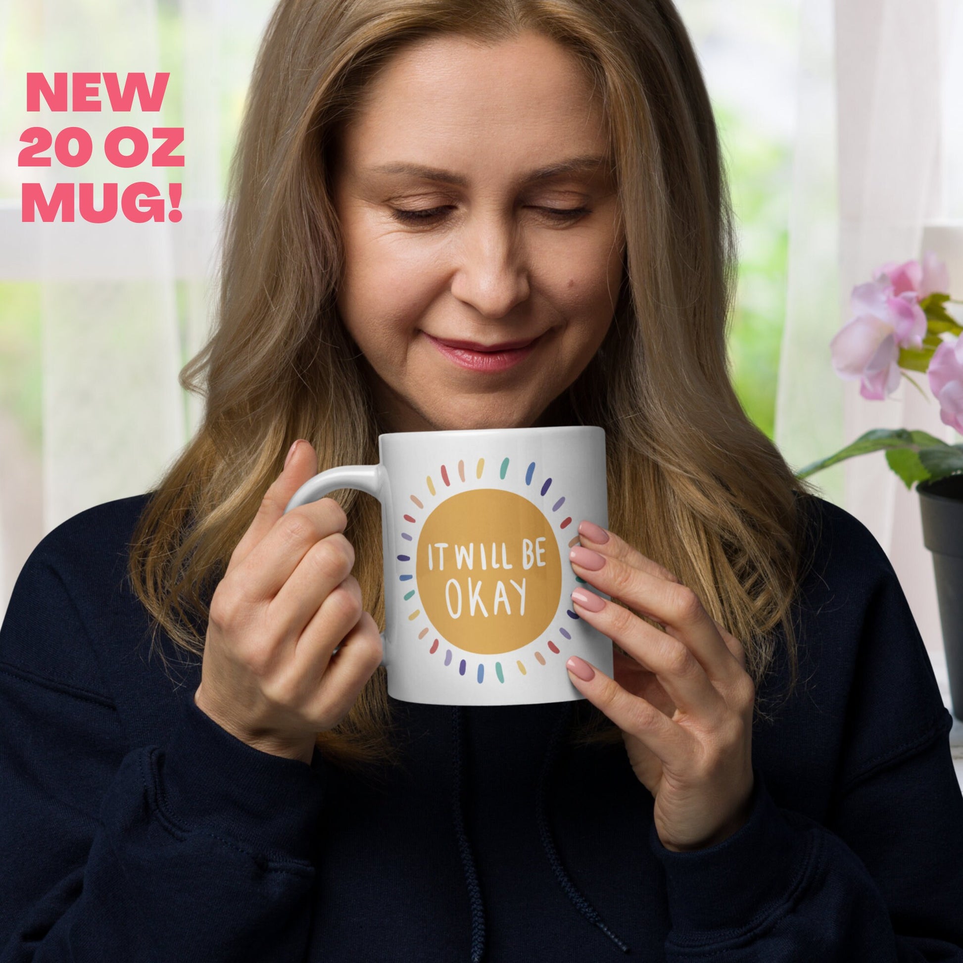 It Will Be Okay, Inspirational Mug, Motivational Mug, Sunshine Coffee Cup - Zehnaria - INSPIRE & MOTIVE - Mugs