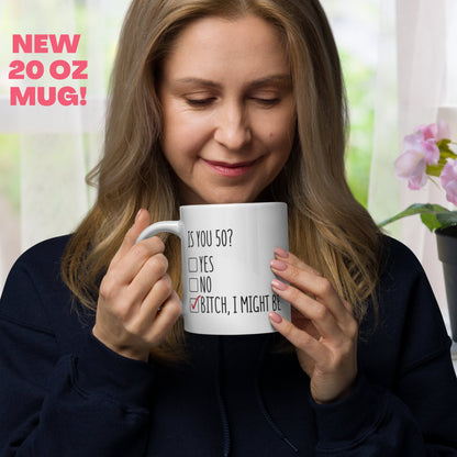 50th Birthday Gift, Is You 50, Bitch I Might Be, 50 Years Old - Zehnaria - BIRTHDAY & ZODIAC - Mugs