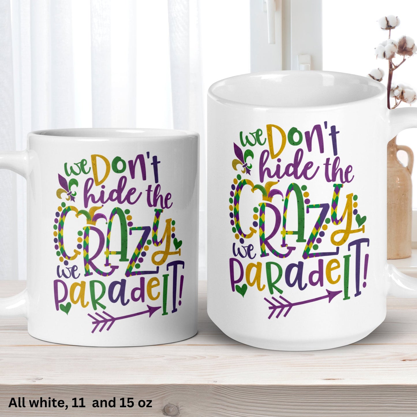 Mardi Gras Mug, We Don't Hide The Crazy We Parade It, Funny Coffee Mug, New Orleans Gift - Zehnaria - MORE HOLIDAYS & SEASONS - Mugs