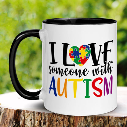 Autism Mug, I Love Someone with Autism, Autism Awareness, Autism Acceptance - Zehnaria - NEURODIVERSITY - Mugs