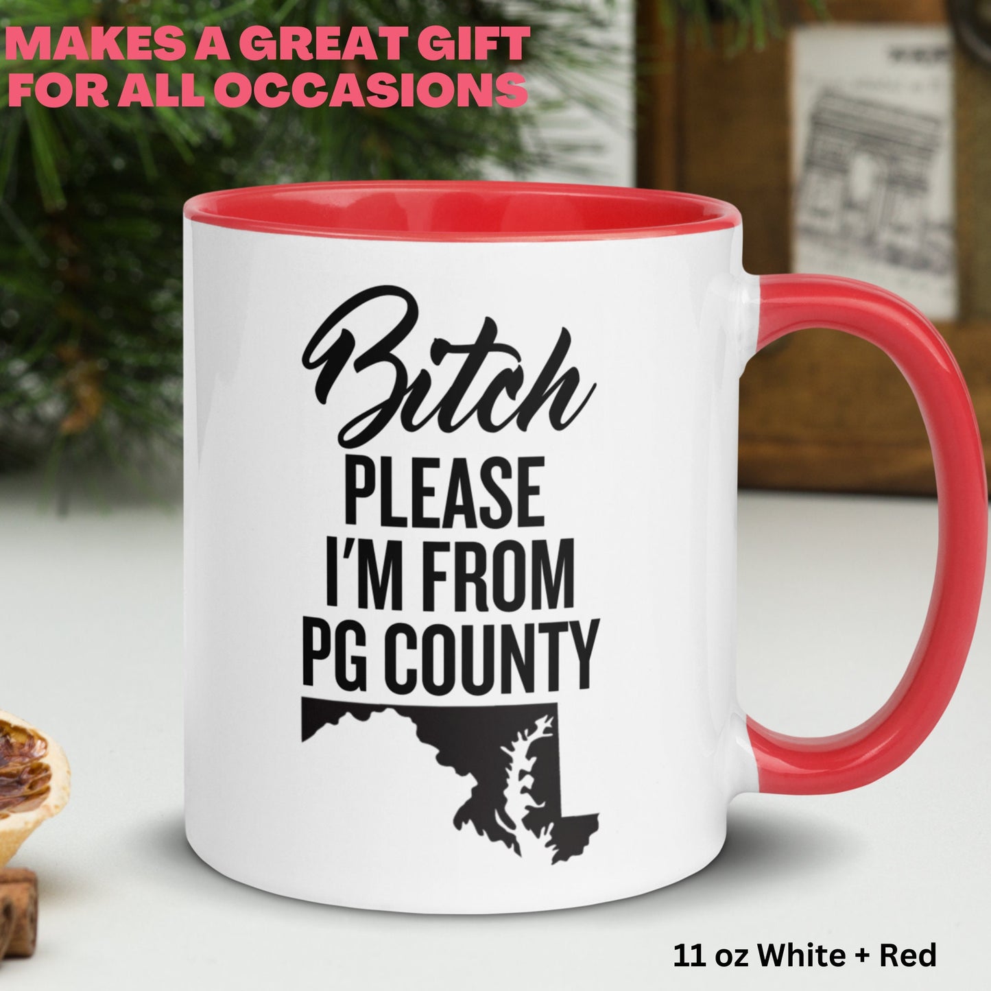 Bitch Please I'm From PG County Mug, Prince George's County, Funny Coffee Mug, Funny Gifts - Zehnaria - FUNNY HUMOR - Mugs