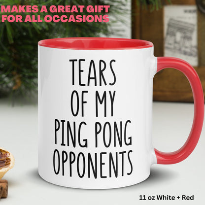 Ping Pong Mug, 15oz 11oz, Tears of My Ping Pong Opponents Mug, Funny Coffee Mug - Zehnaria - HOBBIES & TRAVEL - Mugs