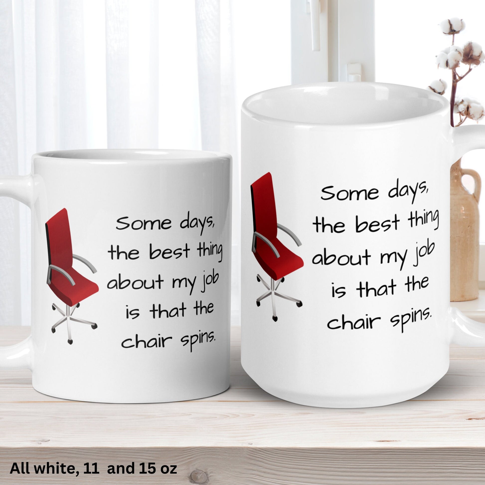 The Best Thing About My Job Is That The Chair Spins, Funny Coffee Mug, Sarcastic Mug, Gift for Coworker - Zehnaria - OFFICE & WORK - Mugs