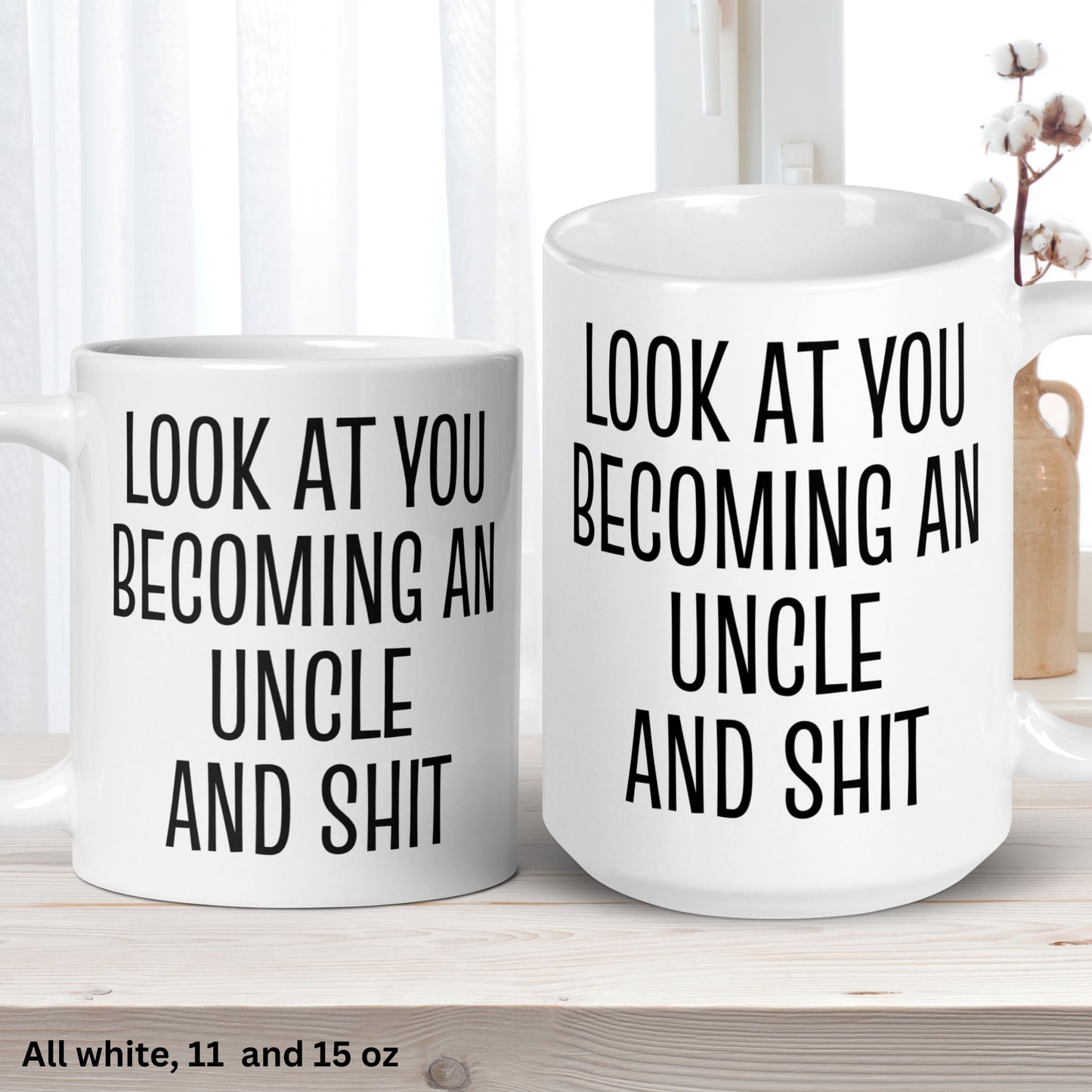 Uncle To Be Gift, Look At You Becoming An Uncle & Shit, Funny Coffee Mug, Level Up To Uncle - Zehnaria - FAMILY & FRIENDS - Mugs