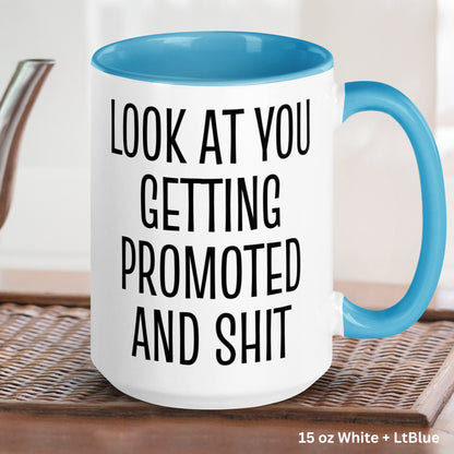 Job Promotion Mug, Promotion Gift, Look At You Getting Promoted & Shit, New Job Gift - Zehnaria - OFFICE & WORK - Mugs