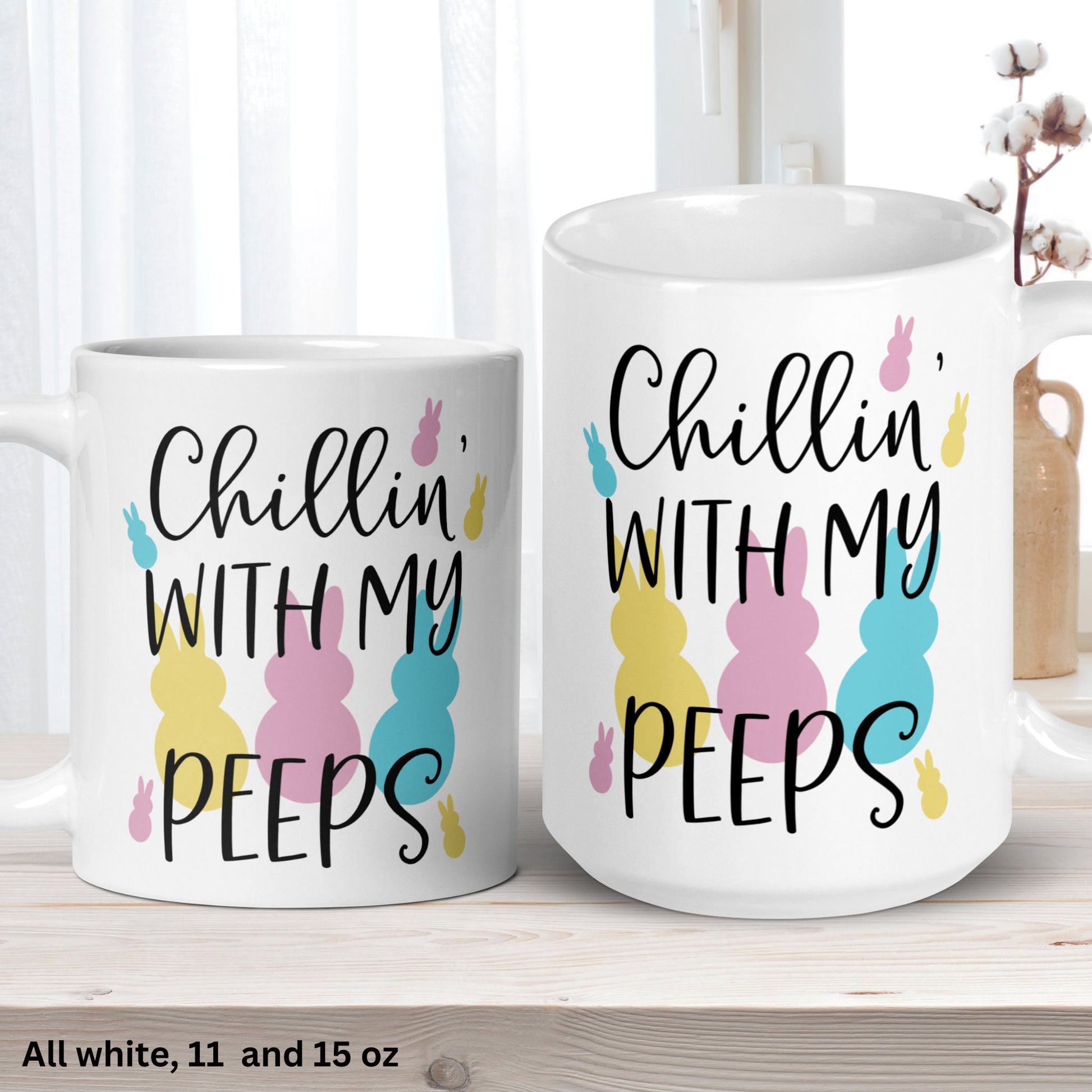 Chillin With My Peeps, Easter Gifts, Easter Bunny Coffee Mug, Funny Gifts, Easter Tea Cup, Happy Easter Gift, Bunny Mug, Kids Mug, 1464 - Zehnaria - MORE HOLIDAYS & SEASONS - Mugs