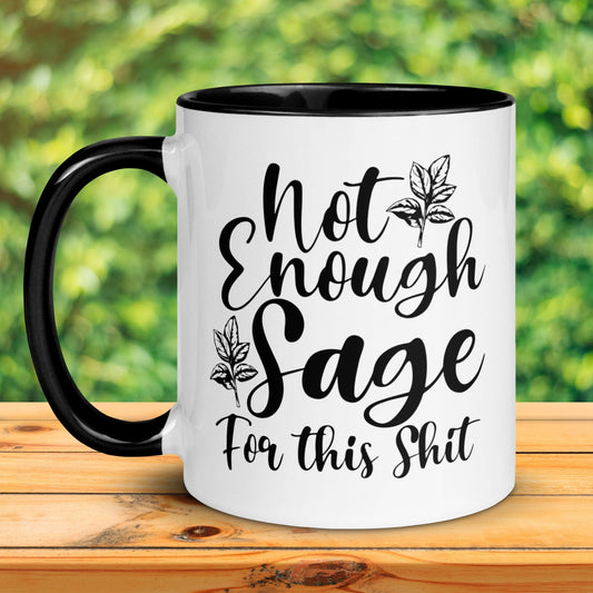 Not Enough Sage For This Shit, Funny Mugs, Spiritual Gift, Witchy Gifts - Zehnaria - FUNNY HUMOR - Mugs