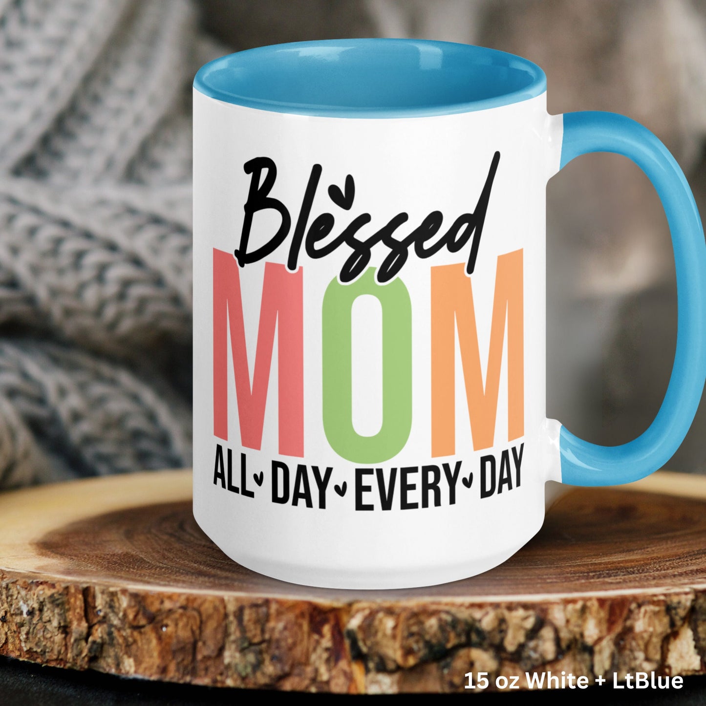 Blessed Mom All Day Every Day Mug, Christian Gifts, Mothers Day Gifts, Mom Coffee Mug - Zehnaria - FAMILY & FRIENDS - Mugs