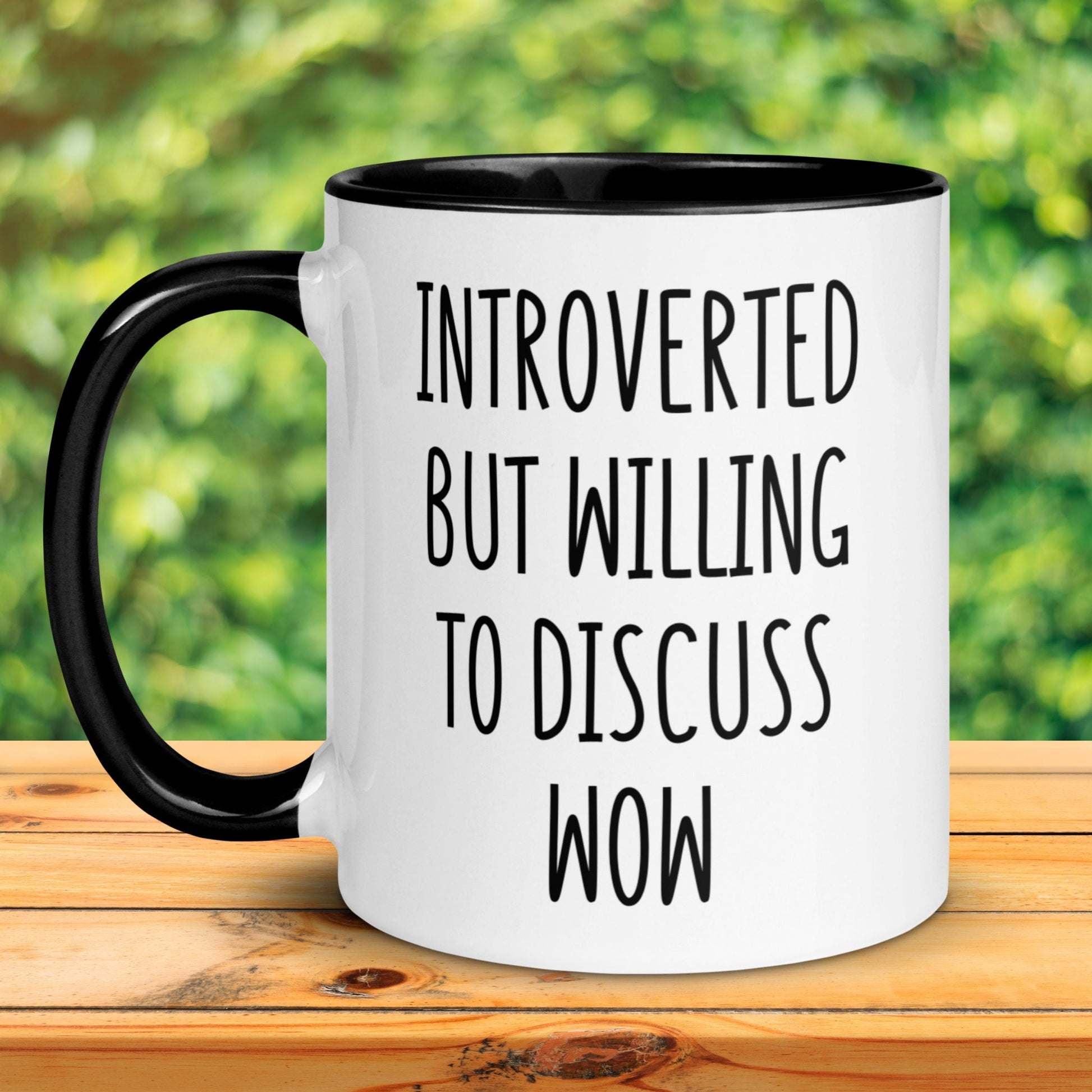 World Of Warcraft Gift, MMORPG WoW, Introverted Willing To Discuss WoW, Funny Coffee Mug - Zehnaria - - Mugs