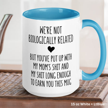 We're Not Biologically Related, Personalized Bonus Dad Mug, Custom Mug for Step Dad, Fathers Day Mug - Zehnaria - FAMILY & FRIENDS - Mugs