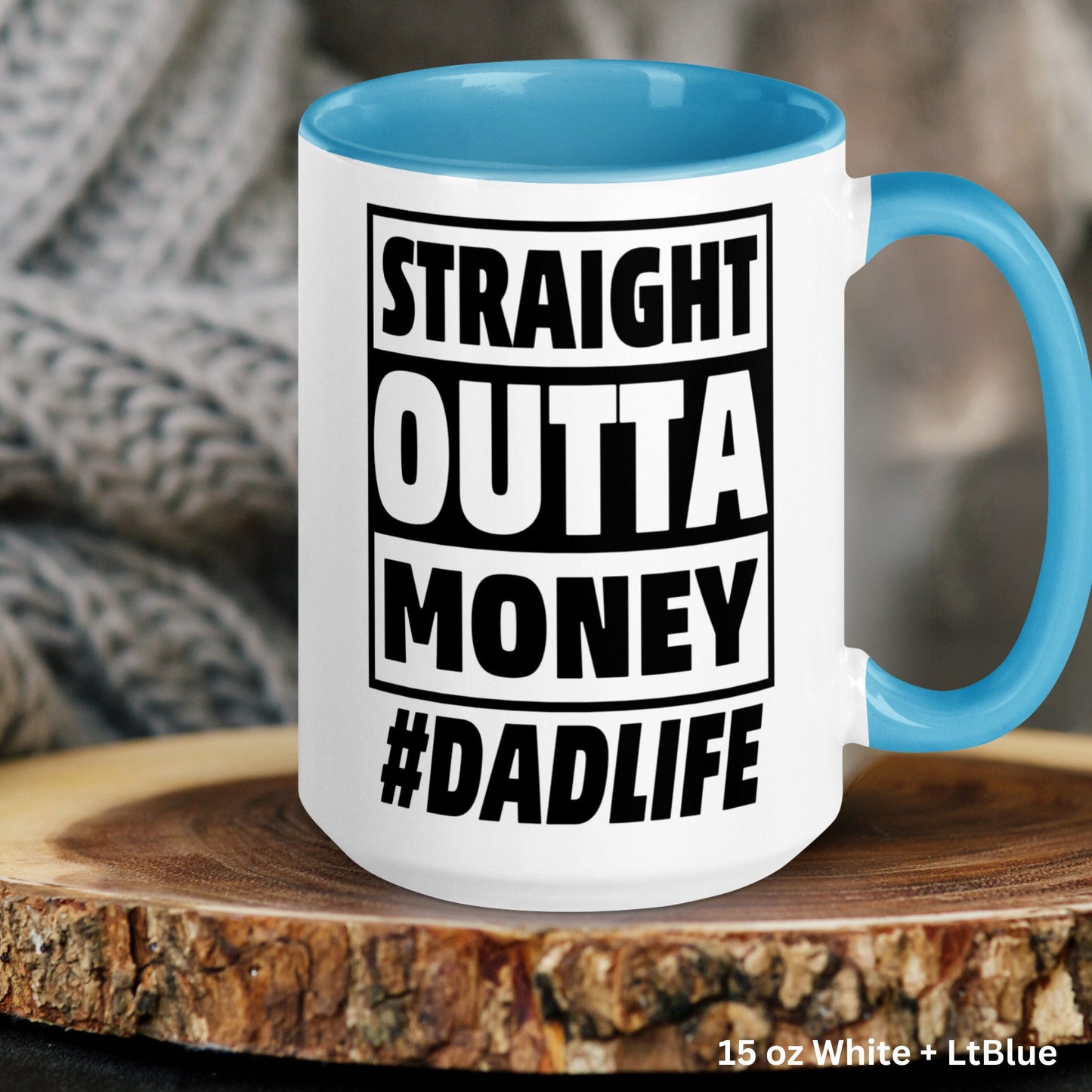 Straight Outta Money, Dadlife Mug, Fathers Day Gifts, Dad Coffee Mug - Zehnaria - FUNNY HUMOR - Mugs