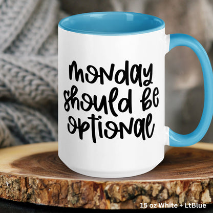 Monday Should Be Optional, Office Mug, Sarcastic Gift, Work Gifts - Zehnaria - FUNNY HUMOR - Mugs