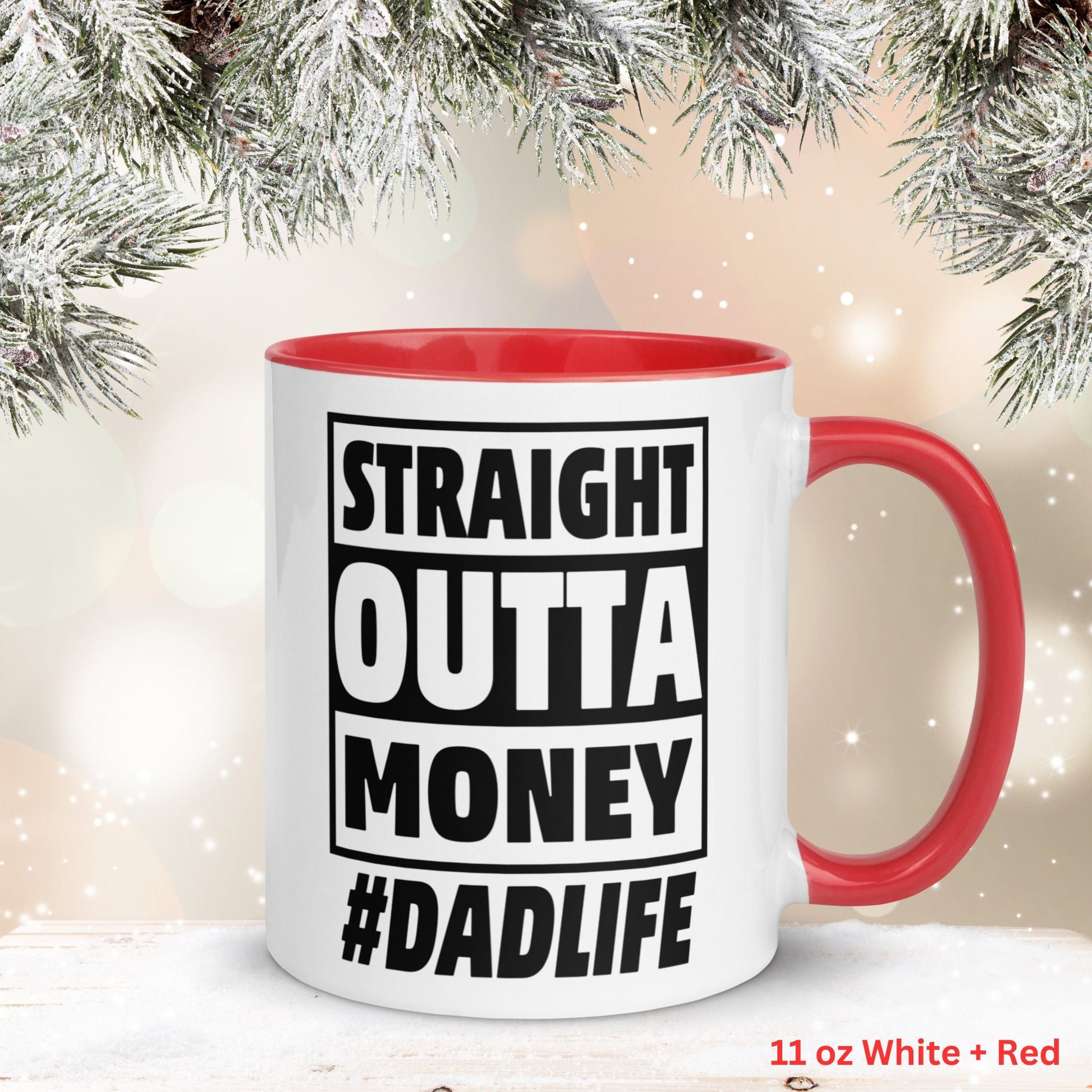 Straight Outta Money, Dadlife Mug, Fathers Day Gifts, Dad Coffee Mug - Zehnaria - FUNNY HUMOR - Mugs