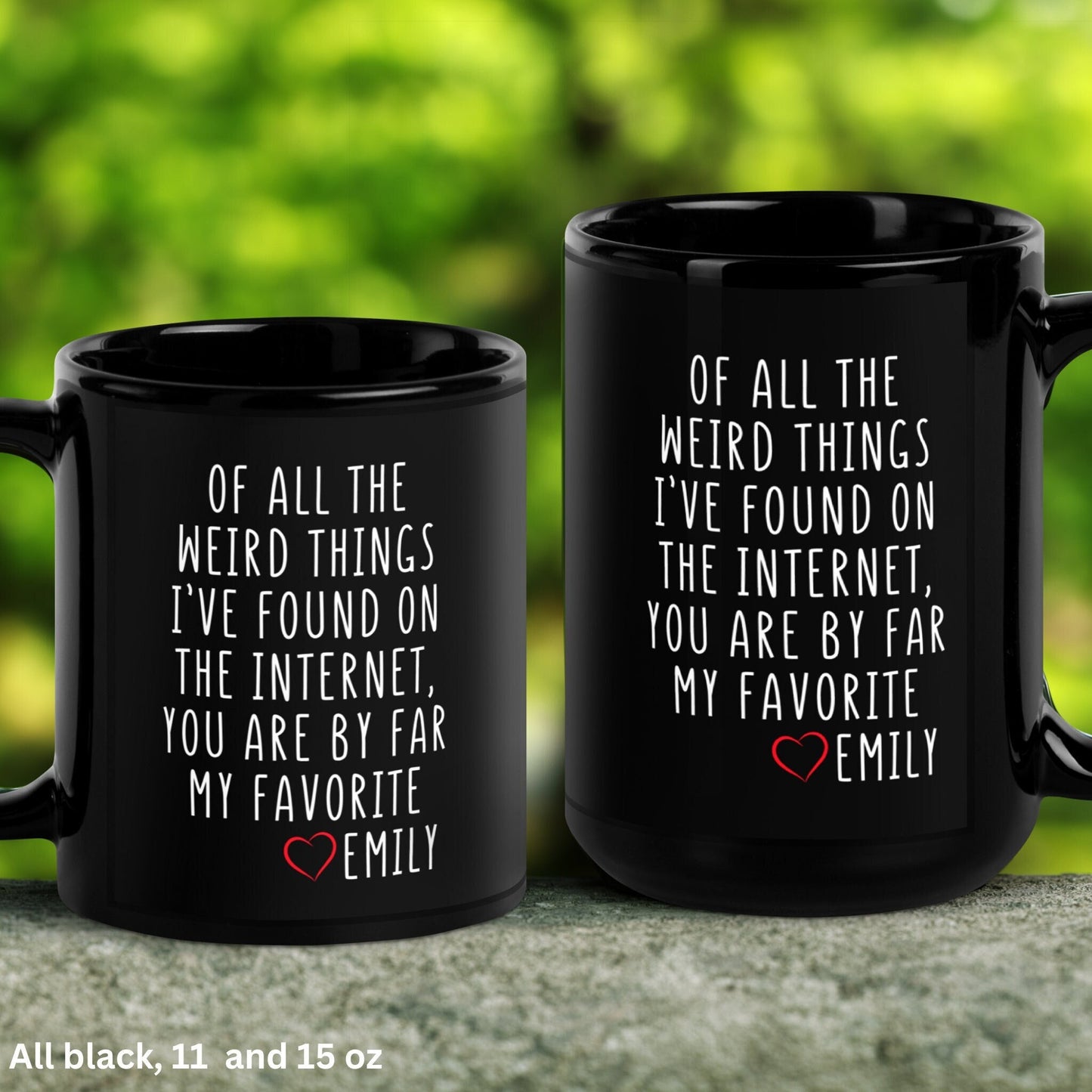 Valentines Day Mug, Of All the Weird Things I've Found Internet, Best Friend Gift, Gifts for Boyfriend - Zehnaria - MORE HOLIDAYS & SEASONS - Mugs