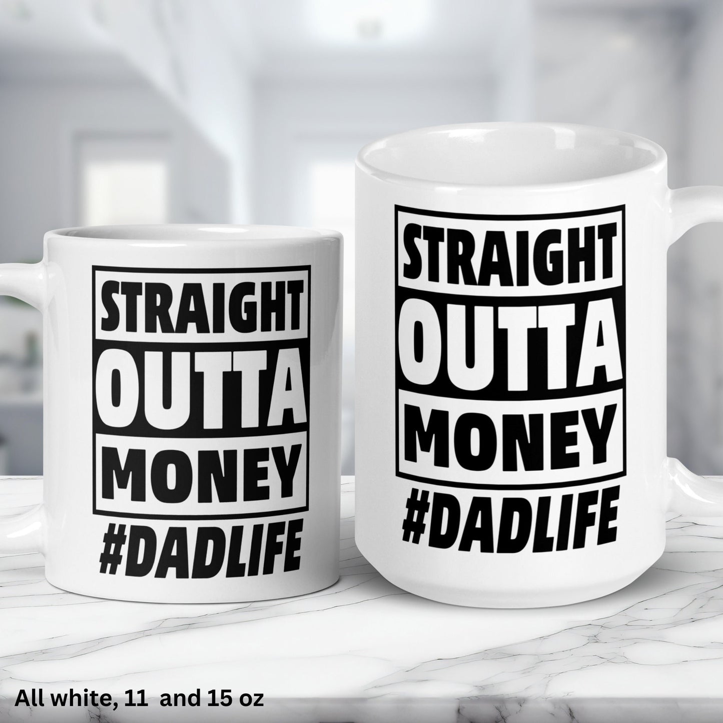 Straight Outta Money, Dadlife Mug, Fathers Day Gifts, Dad Coffee Mug - Zehnaria - FUNNY HUMOR - Mugs