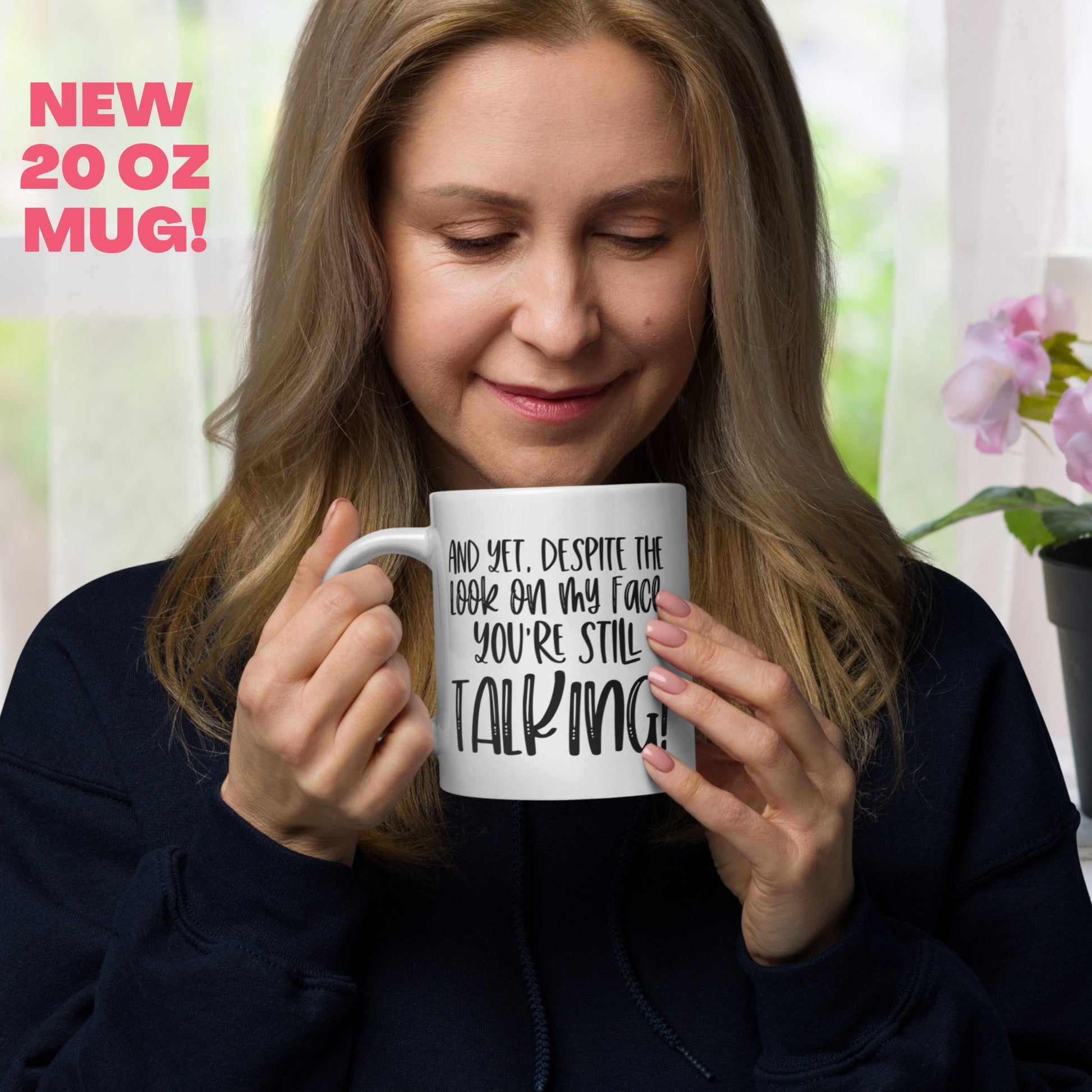 Funny Coffee Mug, Despite The Look On My Face You're Still Talking, Sarcastic Mug, Work Mug - Zehnaria - FUNNY HUMOR - Mugs