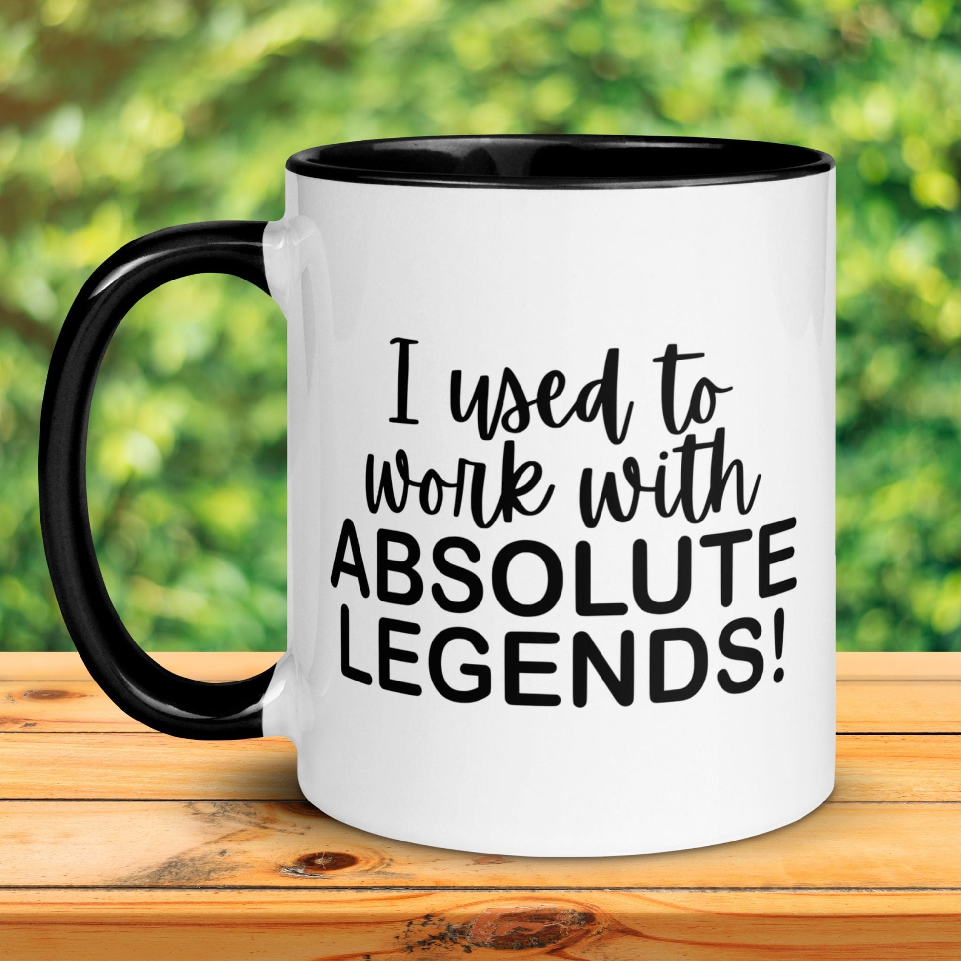 I Used To Work With Absolute Legends, Retirement Gifts, Funny Coffee Mug, New Job Gift - Zehnaria - OFFICE & WORK - Mugs