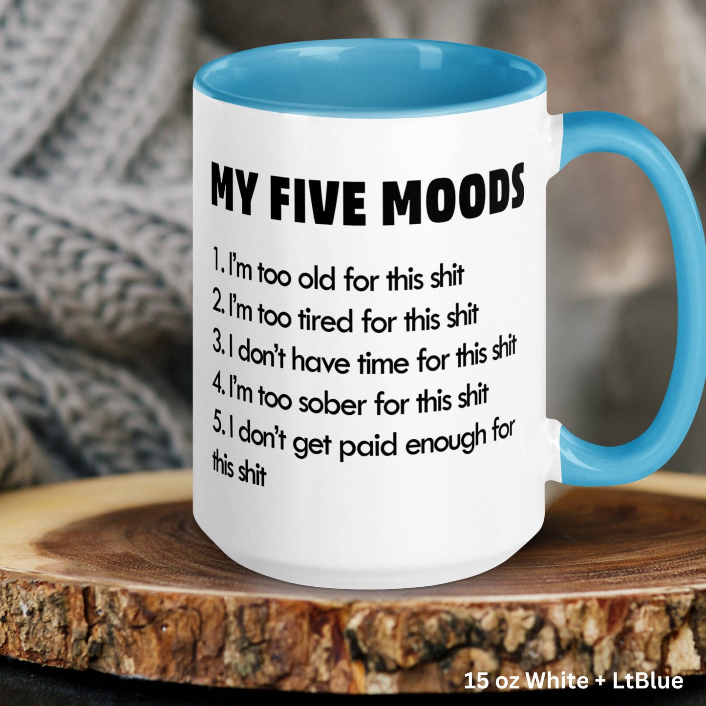 Funny Coffee Mug, My Five Moods, Sarcastic Mug, Personalized Gift - Zehnaria - FUNNY HUMOR - Mugs