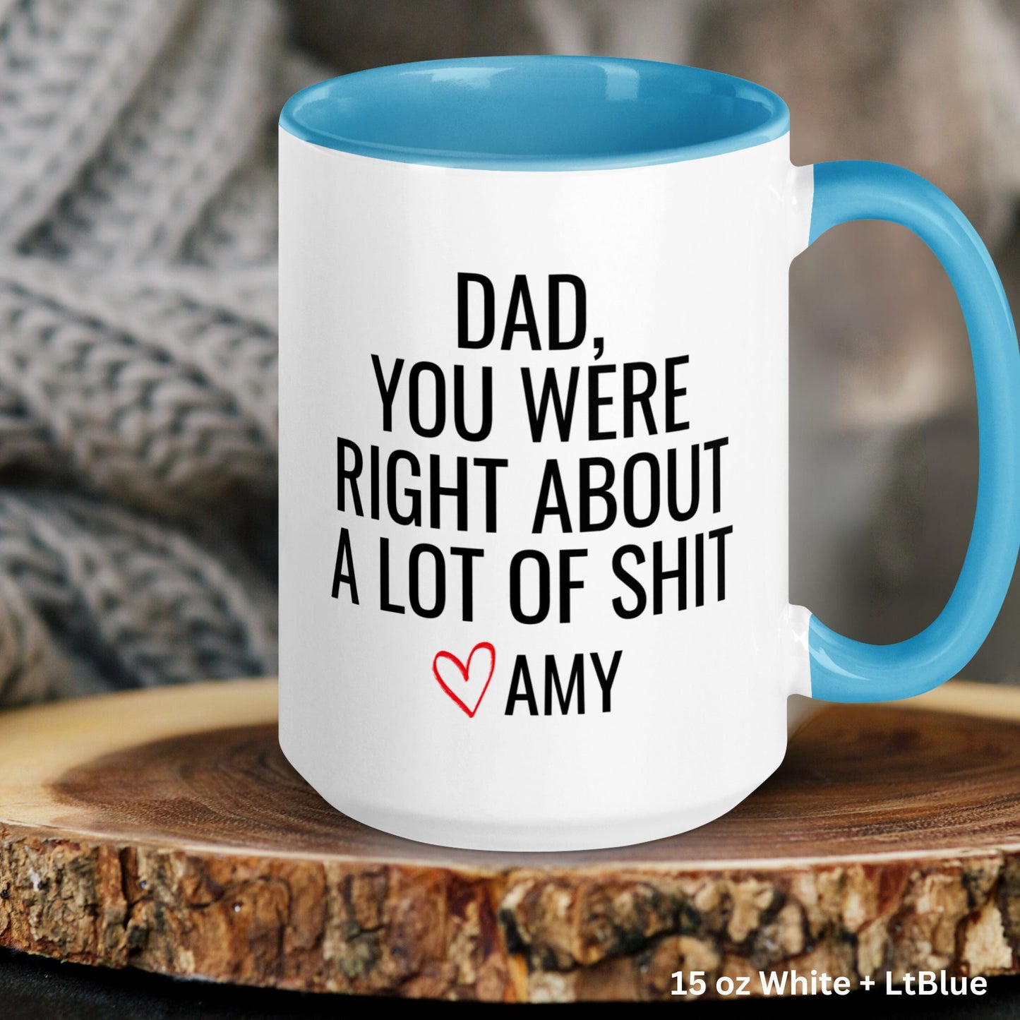 Dad You Were Right, Personalized Gift, Fathers Day Gifts, Custom Dad Mug - Zehnaria - ALL PERSONALIZED - Mugs