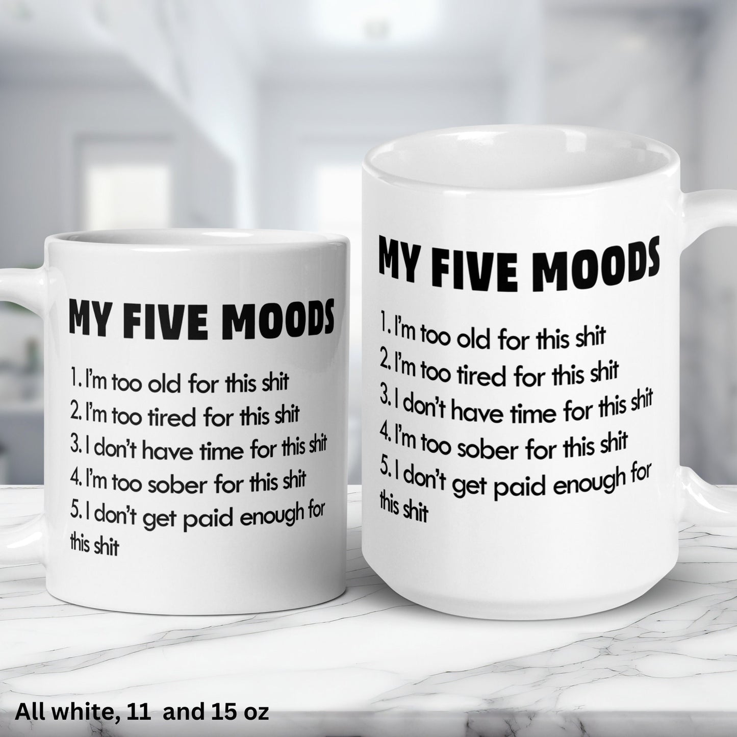 Funny Coffee Mug, My Five Moods, Sarcastic Mug, Personalized Gift - Zehnaria - FUNNY HUMOR - Mugs