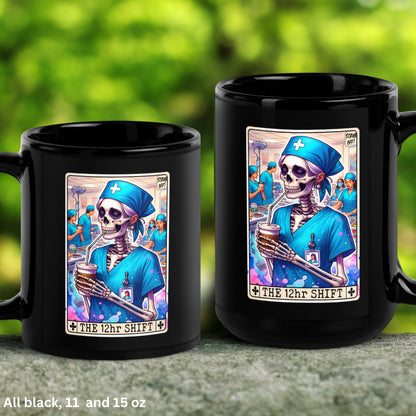 The 12hr Shift, Nurse Tarot Card Mug, Funny Coffee Mug, Skeleton Mug - Zehnaria - MYSTICAL - Mugs