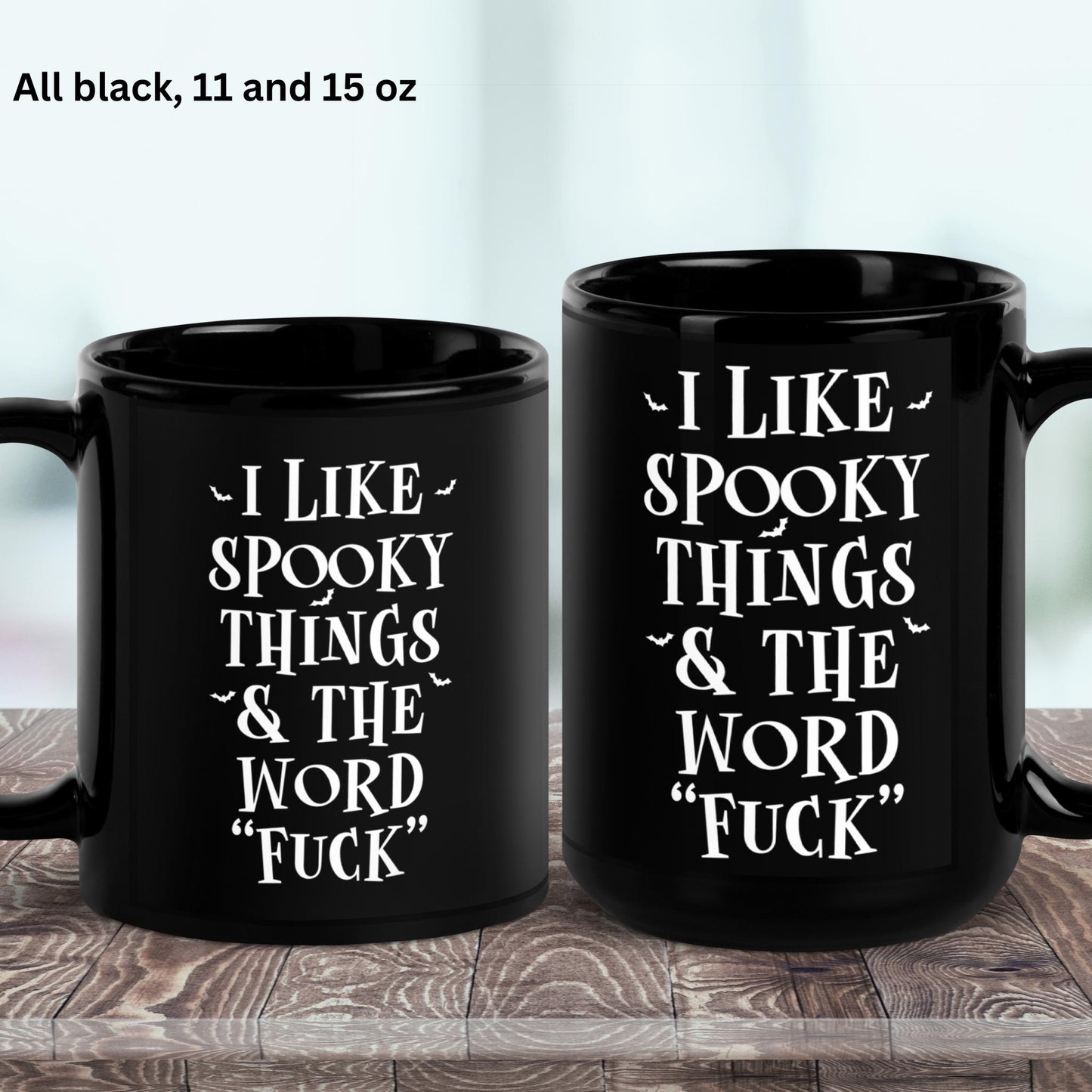 I Like Spooky Things & The Word Fuck, Halloween Mug, Funny Gift, Spooky Season - Zehnaria - FUNNY HUMOR - Mugs