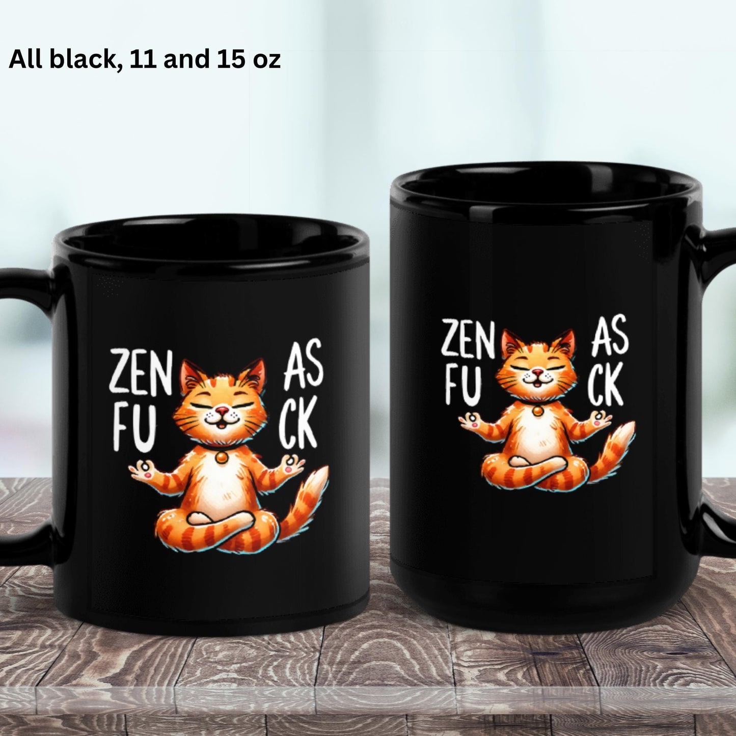 Yoga Mug, Zen Mug, Funny Cat Mug, Inspirational Mug - Zehnaria - FUNNY HUMOR - Mugs