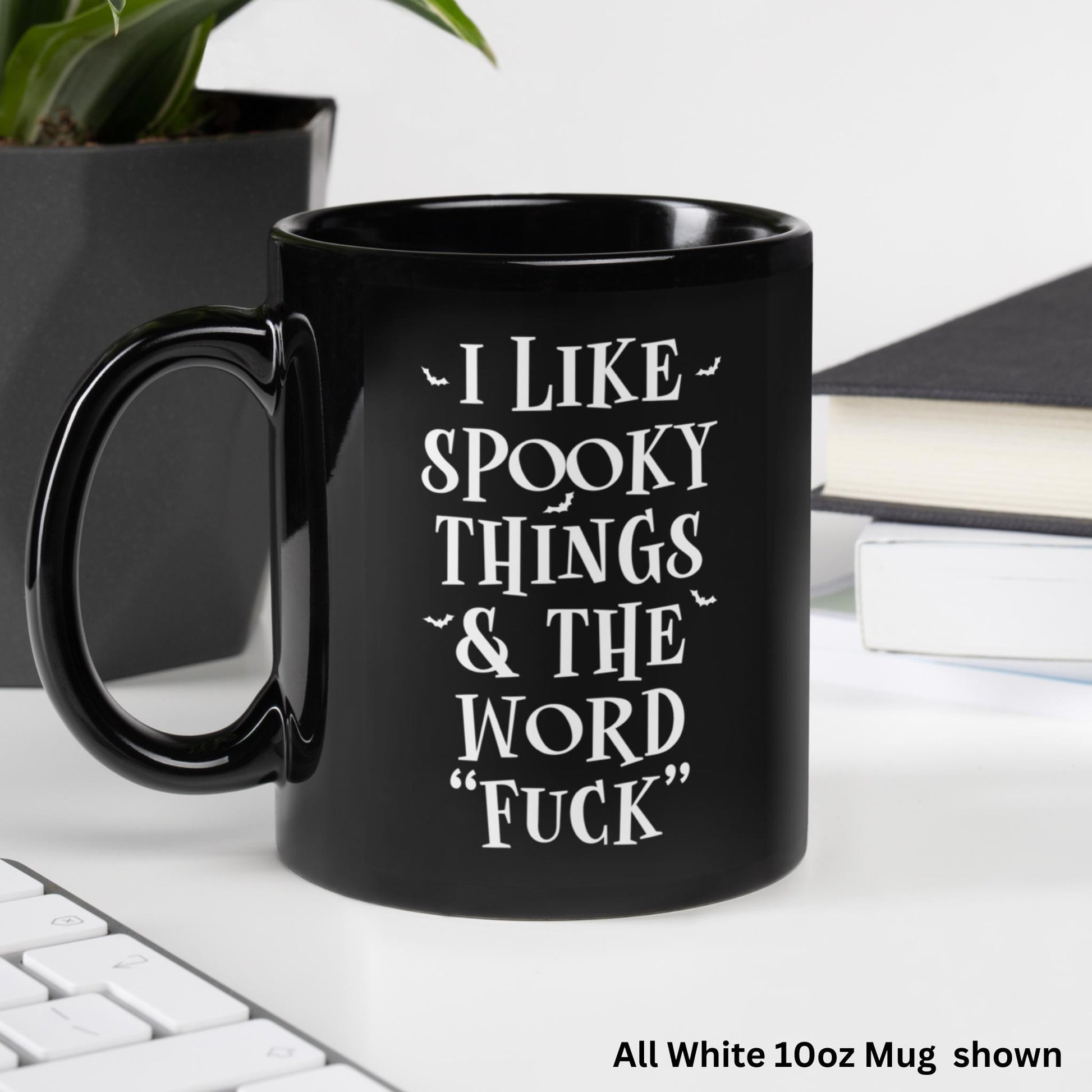 I Like Spooky Things & The Word Fuck, Halloween Mug, Funny Gift, Spooky Season - Zehnaria - FUNNY HUMOR - Mugs