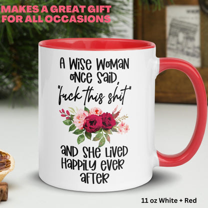 Retirement Gifts, Personalized Gift, Funny Coffee Mug, A Wise Woman Once Said Fuck This Shit - Zehnaria - FAMILY & FRIENDS - Mugs