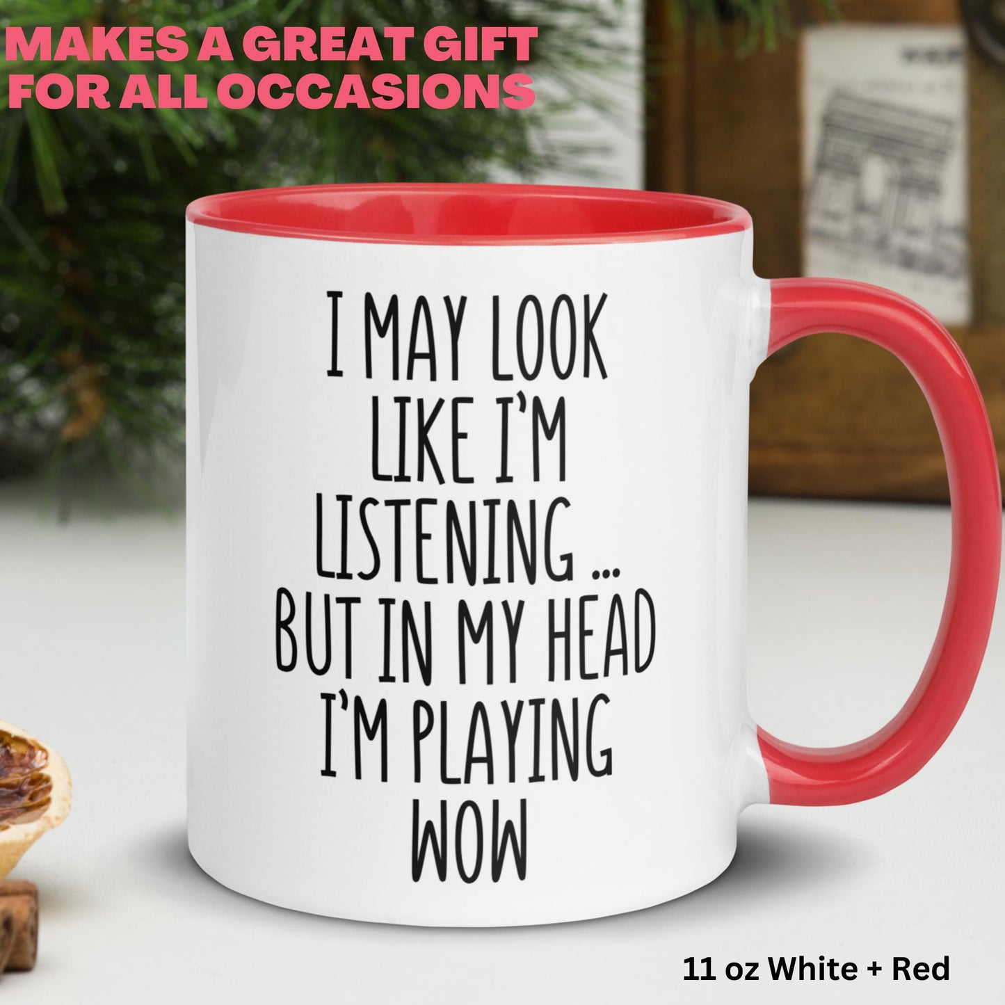 I May Look Like I'm Listening, World Of Warcraft Mug, WoW, World Of Warcraft Gift - Zehnaria - HOBBIES & TRAVEL - Mugs