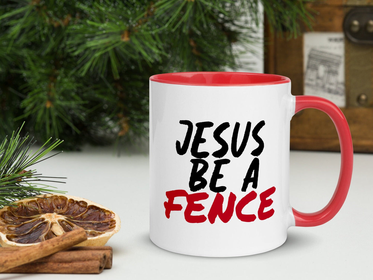 Jesus Mug, Jesus Be A Fence Mug, Christian Mug, God Mug, Spiritual Mug, Bible Mug, Scripture Mug, Religious Mug, Catholic Mug, Coffee Mug 26