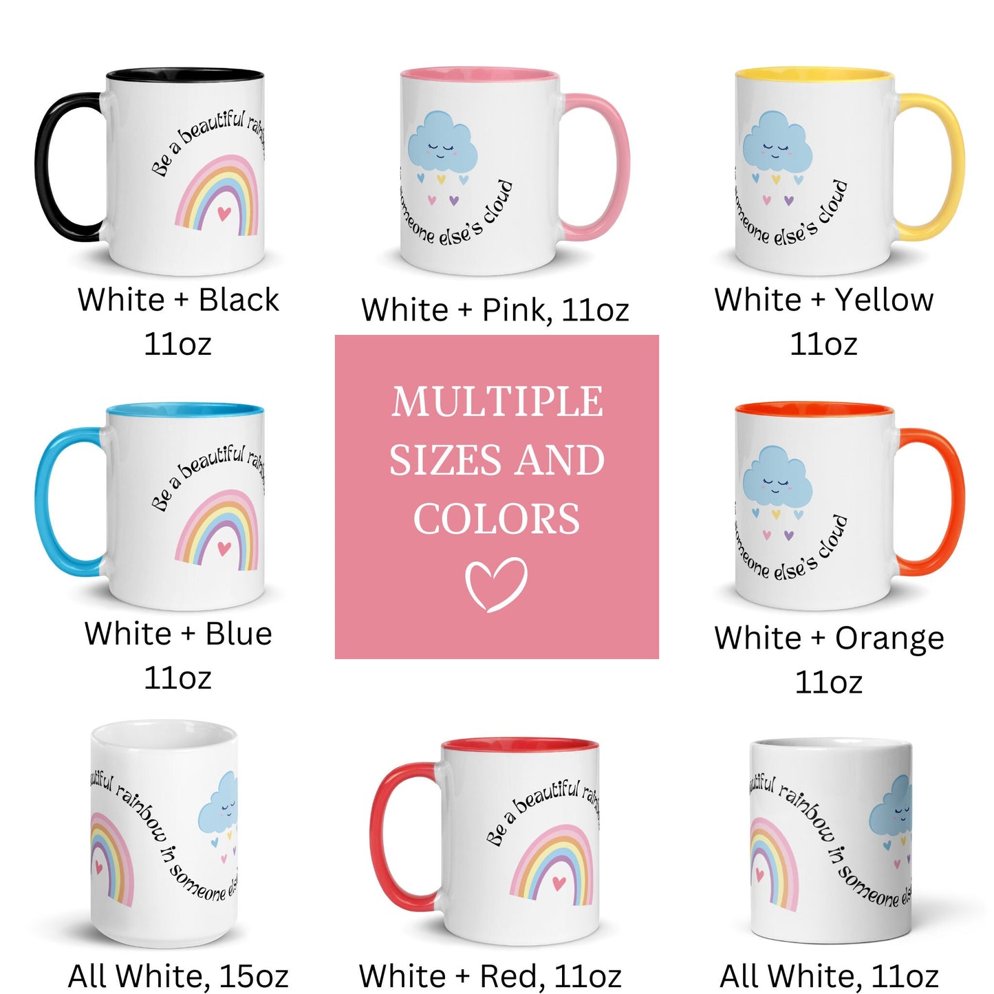Be a Rainbow In Someone Else's Cloud Gift Mug, Fun Happy Therapy Coffee Mug, Motivational Inspiration Mug, Hallmark Mug, Rainbow Gift, 006