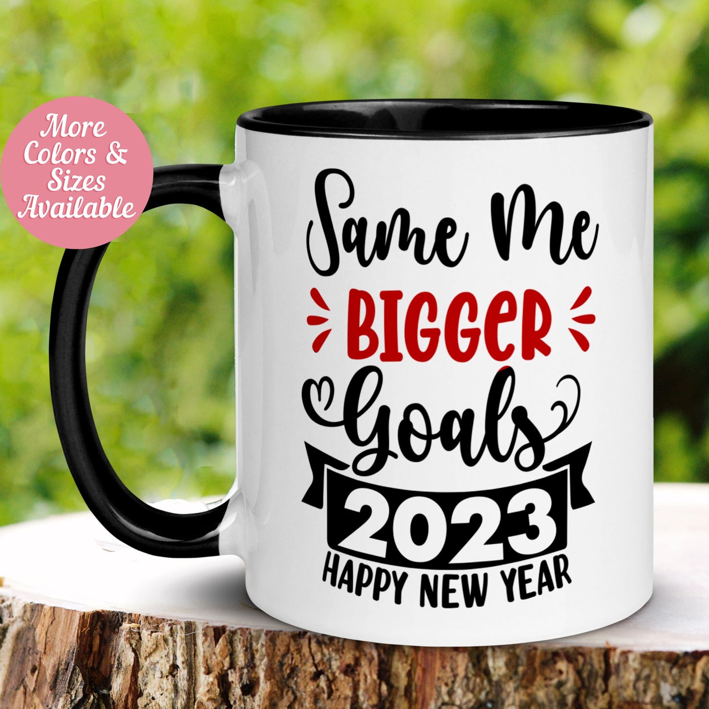 New Years Mug, Same Me Bigger Goals 2023 Mug - Zehnaria - MORE HOLIDAYS & SEASONS - Mugs