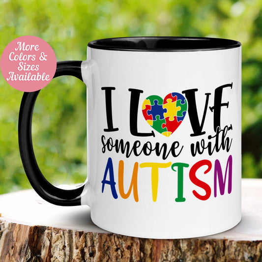Autism Mug, I Love Someone with Autism - Zehnaria - NEURODIVERSITY - Mugs