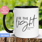 Christian Gift, Be The Light Matthew 5:14 Mug - Zehnaria - FAITH AND RELIGION - Mugs