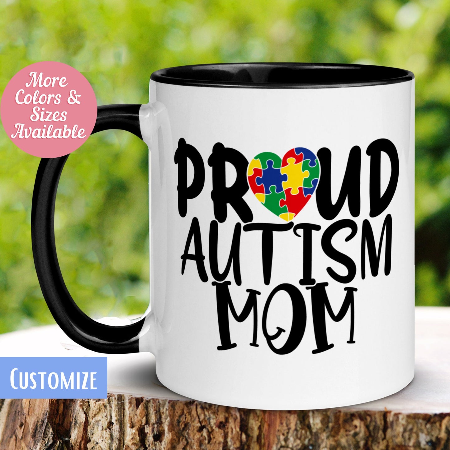 Autism Mug, Proud Autism Mom Mug, Autism Awareness, Tea Coffee Cup, Birthday Gift for Her, Mother's Day Gift, Parent of Autistic Child, 117