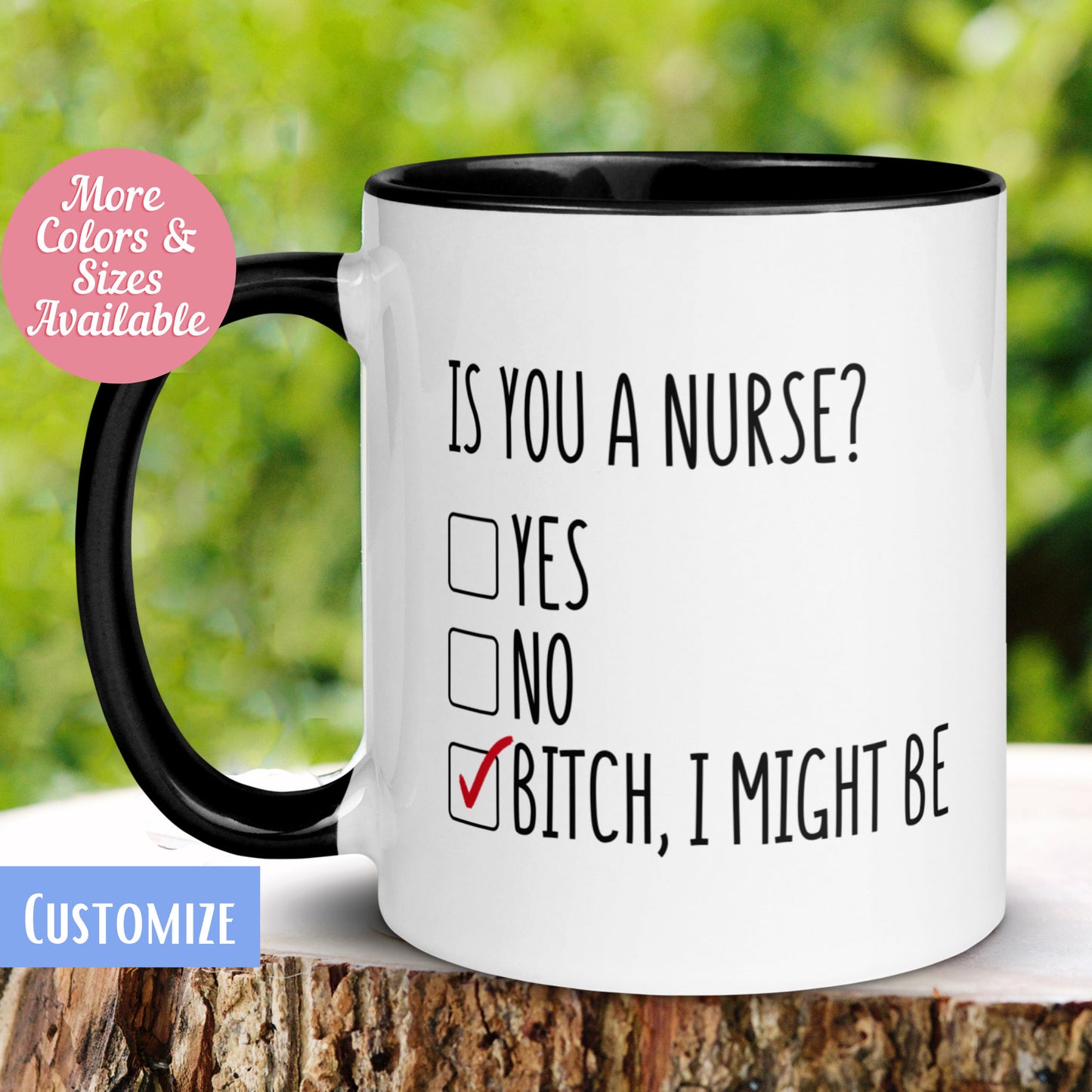 Is You A Nurse Mug, Bitch I Might Be Mug, Gift for RN LPN Nurse NP Doctor, Gift for Coworker, Nurse Mug, Coffee Mug Tea Cup, 432D Zehnaria