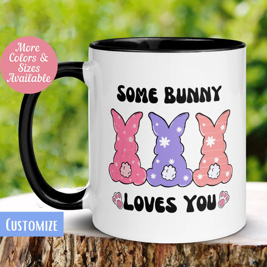 Easter Mug, Easter Bunny Mug, Some Bunny Loves You, Easter Bunny Coffee Mug, Easter Tea Cup, Happy Easter Gift, Bunny Mug Kids Mug, 631