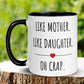 Like Mother Like Daughter Mug, Oh Crap Mug - Zehnaria - FAMILY & FRIENDS - Mugs