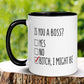 Boss Mug, Is You A Boss Mug - Zehnaria - CAREER & EDUCATION - Mugs