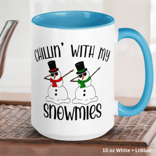 Snowman Mug, Chillin with My Snowmies - Zehnaria - WINTER HOLIDAY - Mugs