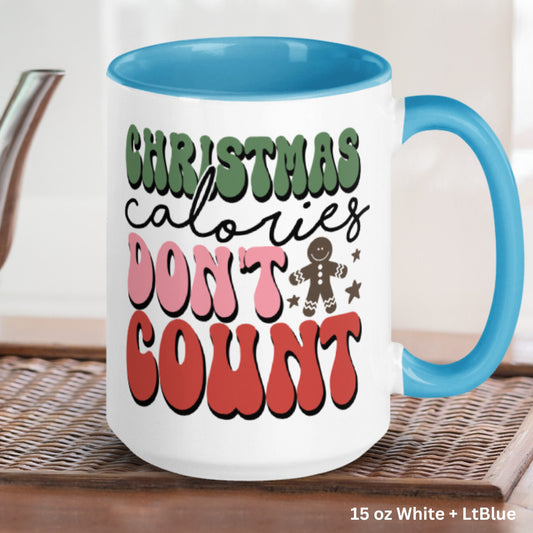 Christmas Calories Don't Count, Christmas Gifts - Zehnaria - WINTER HOLIDAY - Mugs