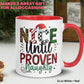 Nice Until Proven Naughty, Christmas Mug - Zehnaria - WINTER HOLIDAY - Mugs