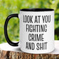 Police Office Mug, Look At You Fighting Crime and Shit Mug - Zehnaria - CAREER & EDUCATION - Mugs